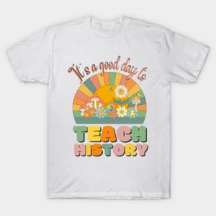 It's A Good Day To Teach History, History Teacher Retro Sunset T-Shirt